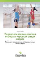 Psihologicheskie osnovy otbora v igrovyh vidah sporta di Lidiya Serova edito da Palmarium