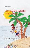 Lilo und die Detektei Wüstenwind di Sabine Mohr edito da Books on Demand