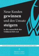 Neue Kunden gewinnen und den Umsatz steigern di Werner F. Hahn edito da Books on Demand