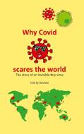 Why Covid  scares the world di Fotolulu edito da Books on Demand