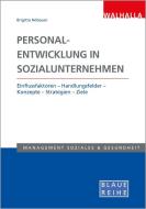 Personalentwicklung in Sozialunternehmen di Brigitta Nöbauer edito da Walhalla und Praetoria