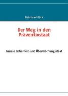 Der Weg In Den Pr Ventivstaat di Reinhard K Ck edito da Books On Demand