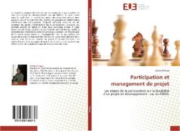 Participation et management de projet di Edmond Passe edito da Editions universitaires europeennes EUE