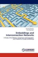 Embeddings and Interconnection Networks di Jasintha Quadras, Indra Rajasingh edito da LAP Lambert Academic Publishing