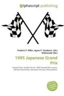 1995 Japanese Grand Prix di #Miller,  Frederic P. Vandome,  Agnes F. Mcbrewster,  John edito da Vdm Publishing House