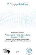American Film Institute Awards 2003 edito da Crypt Publishing