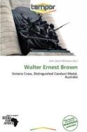 Walter Ernest Brown edito da Crypt Publishing