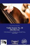 Violin Sonata No. 10 (beethoven) edito da Crypt Publishing