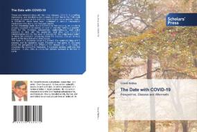 The Date with COVID-19 di Vinod Nikhra edito da Scholars' Press