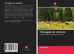 Clonagem de animais di Lalit Jeena edito da Edições Nosso Conhecimento