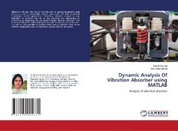 Dynamic Analysis Of Vibration Absorber using MATLAB di Emarti Kumari, Ankit Khandelwal edito da LAP LAMBERT Academic Publishing