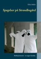 Spøgelser på Strandbogård di Ebba Møller edito da Books on Demand