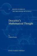 Descartes's Mathematical Thought di C. Sasaki edito da Springer Netherlands