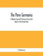 The Penn Germania di Unknown edito da Alpha Editions