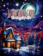 A Christmas Carol di Charles Dickens edito da Colour the Classics Publishing Corp.