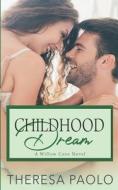 Childhood Dream di Paolo Theresa Paolo edito da Independently Published