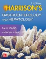 Harrison\'s Gastroenterology And Hepatology di Dan Longo, Anthony S. Fauci edito da Mcgraw-hill Education - Europe