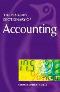 Penguin Dictionary of Accounting di Christopher Nobes edito da Penguin Global