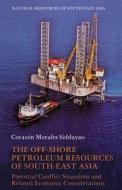 The Off-Shore Petroleum Resources of South-East Asia di Corazón Morales Siddayao edito da Springer Netherlands