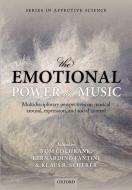 The Emotional Power of Music di Tom Cochrane, Bernardino Fantini, Klaus R. Scherer edito da OXFORD UNIV PR