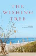 The Wishing Tree di Marybeth Whalen edito da ZONDERVAN