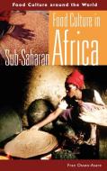 Food Culture in Sub-Saharan Africa di Fran Osseo-Asare edito da Greenwood