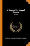 A Digest Of The Laws Of England; Volume 5 di Thomas Day, John Comyns, Anthony Hammond edito da Franklin Classics Trade Press
