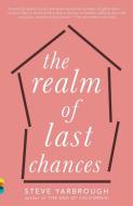 The Realm of Last Chances di Steve Yarbrough edito da VINTAGE