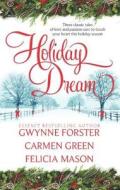 Holiday Dream di Carmen Green, Gwynne Forster, Felicia Mason edito da Harlequin Books