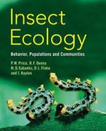Insect Ecology di Peter W. Price, Robert F. Denno, Micky D. Eubanks edito da Cambridge University Press