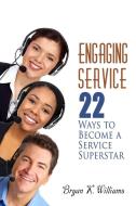 Engaging Service di Bryan Williams edito da Bryan K. Williams