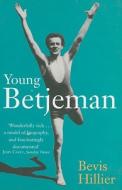 Young Betjeman di Bevis Hillier edito da John Murray Publishers