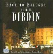 Back to Bologna di Michael Dibdin edito da ISIS Audio Books