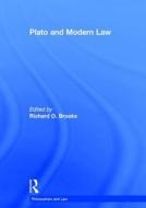 Plato and Modern Law di Richard O. Brooks edito da Routledge
