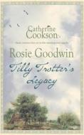 Tilly Trotter's Legacy di Rosie Goodwin edito da Headline Publishing Group