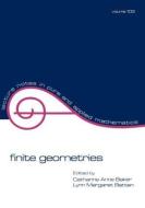 Finite Geometries di Catharine Anne Baker, Lynn Margaret Batten edito da Taylor & Francis Inc
