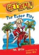 Pirate Play di Phil Kettle edito da Rising Stars