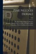 Pine Needles [serial]; 1956 edito da LIGHTNING SOURCE INC