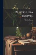 Bruden fra Rørvig: Fortælling di Vilhelm Bergsøe edito da LEGARE STREET PR
