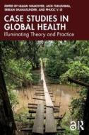 Illuminating Global Health edito da Taylor & Francis