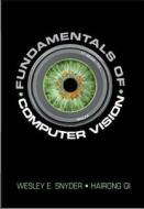 Fundamentals of Computer Vision di Wesley E. Snyder edito da Cambridge University Press