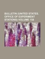 Bulletin (United States. Office of Experiment Stations) Volume 158 di Books Group edito da Rarebooksclub.com