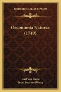 Oeconomia Naturae (1749) di Carl Von Linne edito da Kessinger Publishing
