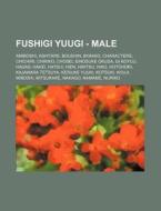 Fushigi Yuugi - Male: Amiboshi, Ashitare di Source Wikia edito da Books LLC, Wiki Series