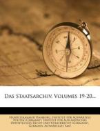 Das Staatsarchiv, Volumes 19-20... di Handelskammer Hamburg edito da Nabu Press