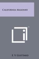 California Masonry edito da Literary Licensing, LLC