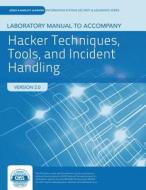 Hacker Techniques, Tools, & Incident Hdlg Lab Manual di Oriyano edito da JONES & BARTLETT PUB INC