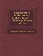 Shakespeare's Midsummer-Night's Dream di William Shakespeare edito da Nabu Press