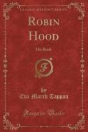 Robin Hood di Eva March Tappan edito da Forgotten Books