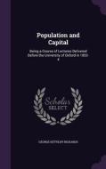 Population And Capital di George Kettilby Rickards edito da Palala Press